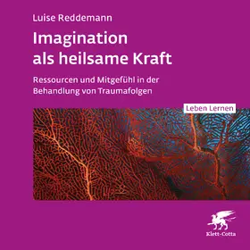 Reddemann |  Imagination als heilsame Kraft | Sonstiges |  Sack Fachmedien