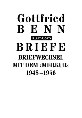 Benn / Hof |  Briefe / Briefwechsel mit dem ''Merkur''. 1948-1956 (Briefe, Bd.) | Buch |  Sack Fachmedien