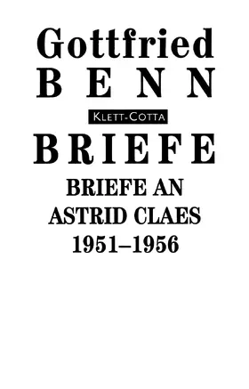 Benn | Briefe an Astrid Claes: 1951-1956 (Briefe) | Buch | 978-3-608-93804-3 | sack.de