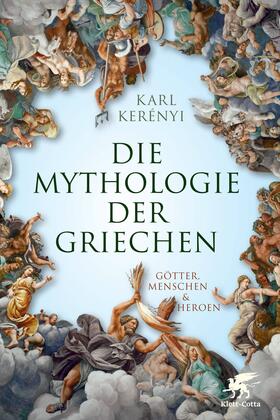 Kerényi |  Mythologie der Griechen | Buch |  Sack Fachmedien