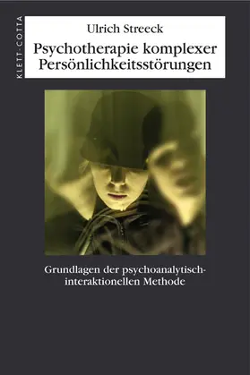 Streeck |  Psychotherapie komplexer Persönlichkeitsstörung | Buch |  Sack Fachmedien