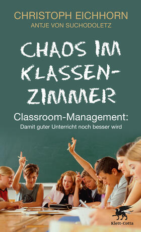 Eichhorn / Suchodoletz |  Chaos im Klassenzimmer | Buch |  Sack Fachmedien