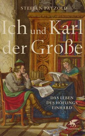 Patzold |  Ich und Karl der Große | Buch |  Sack Fachmedien