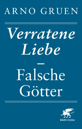 Gruen |  Verratene Liebe - Falsche Götter | Buch |  Sack Fachmedien