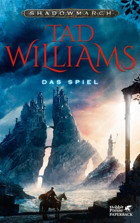 Williams |  Shadowmarch. Band 2 - Das Spiel (Shadowmarch, Bd. 2) | Buch |  Sack Fachmedien