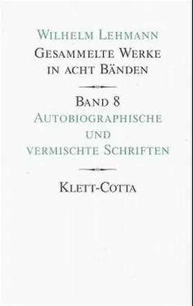 Lehmann / Kobel-Bänninger / Weigel-Lehmann |  Gesammelte Werke 8 | Buch |  Sack Fachmedien