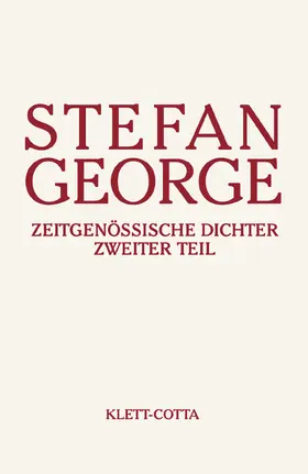 George / Stefan-George-Stiftung, Stuttgart |  Zeitgenössische Dichter. Teil II | Buch |  Sack Fachmedien