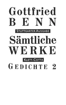 Benn / Schuster |  Sämtliche Werke - Stuttgarter Ausgabe. Bd. 2 - Gedichte 2 (Sämtliche Werke - Stuttgarter Ausgabe, Bd. 2) | Buch |  Sack Fachmedien