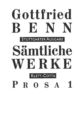 Benn / Schuster |  Sämtliche Werke - Stuttgarter Ausgabe. Bd. 3 - Prosa 1 (Sämtliche Werke - Stuttgarter Ausgabe, Bd. 3) | Buch |  Sack Fachmedien