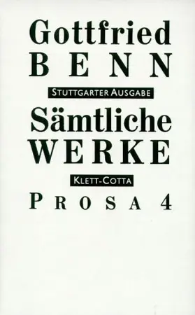 Benn / Schuster |  Sämtliche Werke - Stuttgarter Ausgabe. Bd. 6 - Prosa 4 (Sämtliche Werke - Stuttgarter Ausgabe, Bd. 6) | Buch |  Sack Fachmedien