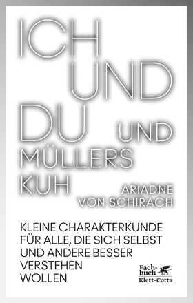 Schirach |  Ich und du und Müllers Kuh | Buch |  Sack Fachmedien