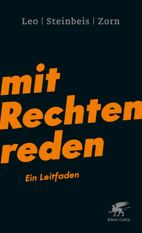 Leo / Steinbeis / Zorn |  Mit Rechten reden | Buch |  Sack Fachmedien