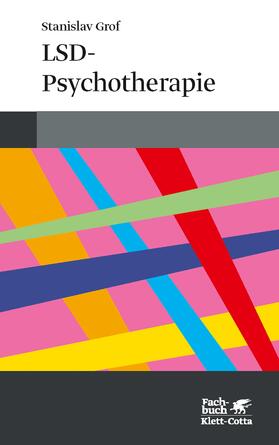 Grof |  LSD-Psychotherapie | Buch |  Sack Fachmedien