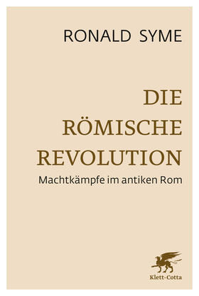 Syme / Selzer / Walter |  Die Römische Revolution | Buch |  Sack Fachmedien