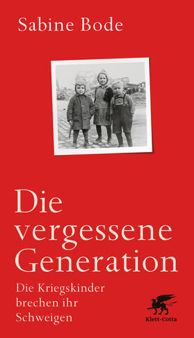 Bode / Reddemann |  Die vergessene Generation | Buch |  Sack Fachmedien