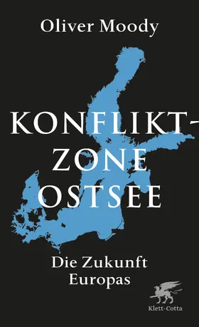 Moody |  Konfliktzone Ostsee | Buch |  Sack Fachmedien