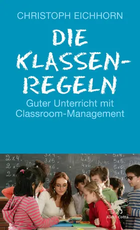 Eichhorn |  Die Klassenregeln | Buch |  Sack Fachmedien