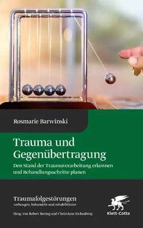 Barwinski / Bering / Eichenberg |  Trauma und Gegenübertragung | Buch |  Sack Fachmedien