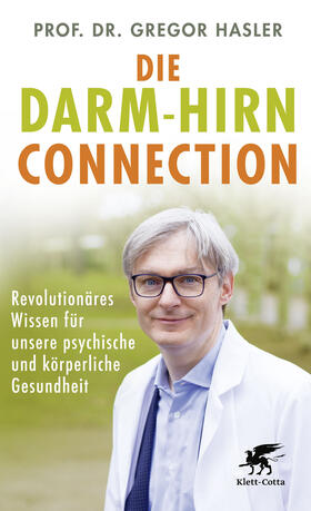 Hasler |  Die Darm-Hirn-Connection (Wissen & Leben) | Buch |  Sack Fachmedien