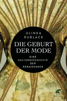 Rublack | Die Geburt der Mode | Buch | 978-3-608-98449-1 | sack.de