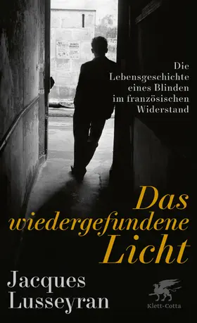 Lusseyran |  Das wiedergefundene Licht | Buch |  Sack Fachmedien