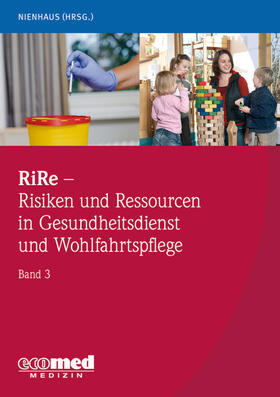 Nienhaus |  RiRe - Risiken und Ressourcen in Gesundheitsdienst und Wohlfahrtspflege Band 3 | Buch |  Sack Fachmedien