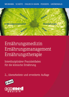 Weimann / Schütz / Ohlrich |  Ernährungsmedizin – Ernährungsmanagement – Ernährungstherapie | eBook | Sack Fachmedien