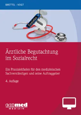 Brettel / Vogt |  Ärztliche Begutachtung im Sozialrecht - Online-Version | Datenbank |  Sack Fachmedien