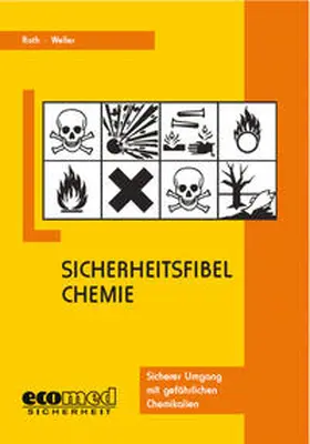 Roth / Weller-Schäferbarthold |  Sicherheitsfibel Chemie CD-ROM | Sonstiges |  Sack Fachmedien