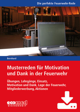 Bernhard | Musterreden für Motivation und Dank in der Feuerwehr (Teil 2) - Download | Sonstiges | 978-3-609-58203-0 | sack.de