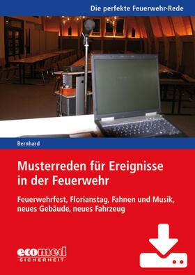 Bernhard |  Musterreden für Ereignisse in der Feuerwehr (Teil 4) - Download | Datenbank |  Sack Fachmedien