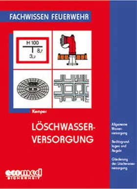 Kemper |  Löschwasserversorgung | Buch |  Sack Fachmedien