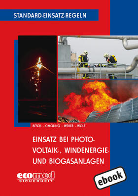 Besch / Cimolino / Weber | Standard-Einsatz-Regeln: Einsatz bei Photovoltaik-, Windenergie- und Biogasanlagen | E-Book | sack.de