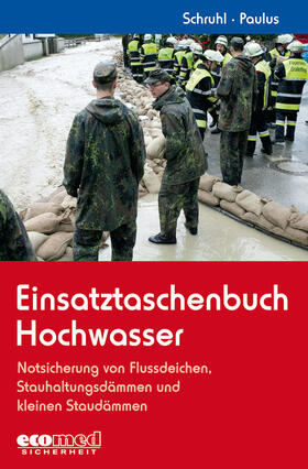 Schruhl / Paulus |  Einsatztaschenbuch Hochwasser | Buch |  Sack Fachmedien