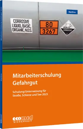 Matthes |  Mitarbeiterschulung Gefahrgut | Buch |  Sack Fachmedien