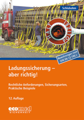 Schlobohm |  Schlobohm, W: Ladungssicherung - aber richtig! | Buch |  Sack Fachmedien