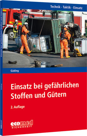 Gäding |  Einsatz bei gefährlichen Stoffen und Gütern | Buch |  Sack Fachmedien