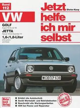 Korp |  VW Golf II / Jetta ab August '83. VW Jetta ab Februar '84 1,6/1,8-Liter. Jetzt helfe ich mir selbst | Buch |  Sack Fachmedien