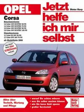 Korp |  Opel Corsa ab Modelljahr 2000. Jetzt helfe ich mir selbst | Buch |  Sack Fachmedien