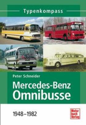 Schneider |  Mercedes-Benz Omnibusse 1948-1982 | Buch |  Sack Fachmedien