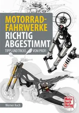 Koch |  Motorrad-Fahrwerke richtig abgestimmt | Buch |  Sack Fachmedien