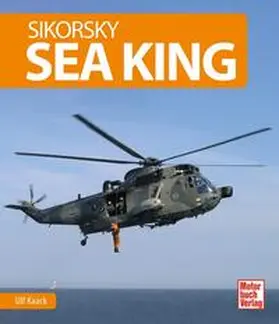 Kaack / Nielsen |  Sikorsky Sea King | Buch |  Sack Fachmedien