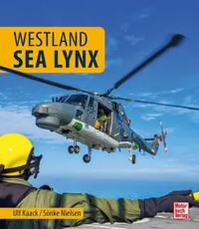 Kaack / Nielsen |  Westland Sea Lynx | Buch |  Sack Fachmedien