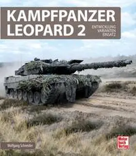 Schneider / Lobitz |  Kampfpanzer Leopard 2 | Buch |  Sack Fachmedien