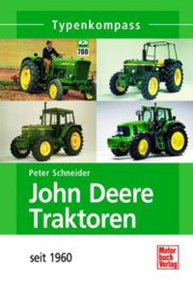 Schneider |  John Deere Traktoren | eBook | Sack Fachmedien