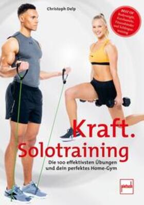 Delp |  Kraft-Solotraining | Buch |  Sack Fachmedien