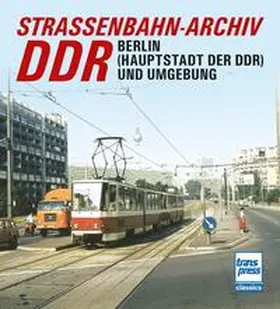 Bauer | Straßenbahn-Archiv DDR | Buch | 978-3-613-71631-5 | sack.de