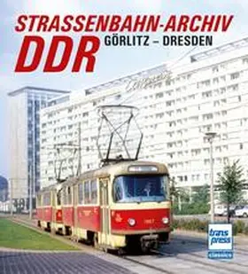 Bauer |  Straßenbahn-Archiv DDR | Buch |  Sack Fachmedien