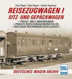 Wagner / Deppmeyer |  Reisezugwagen 1 - Sitz- und Gepäckwagen | Buch |  Sack Fachmedien