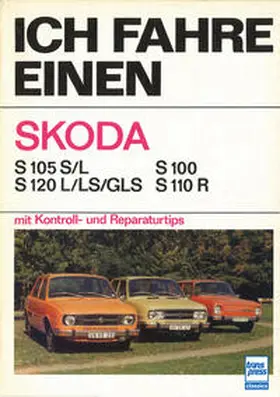 Huhle / Pfeifer |  Ich fahre einen Skoda | Buch |  Sack Fachmedien